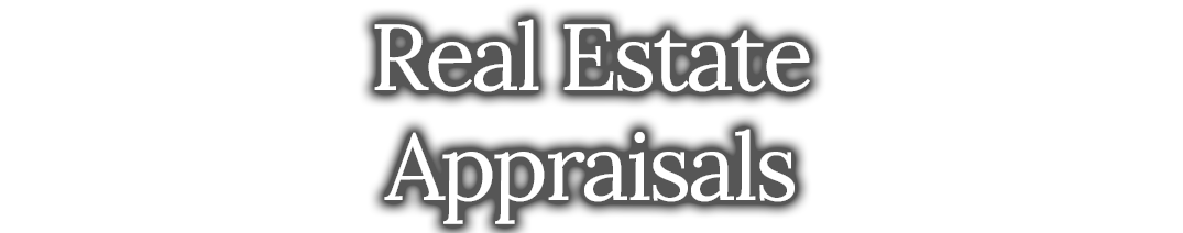 Real Estate Appraisals